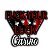 Fuck Your Luck Casino